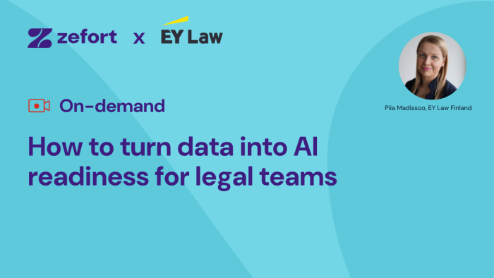 Website on-demand guest webinar EY & Zefort – How to turn data into AI readiness for legal teams.